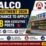 Nalco recruitment 2026: last chance to apply for 268 non-executive posts – eligibility, vacancy details, selection process, salary & complete guide 2 Nalco recruitment 2026: last chance to apply for 268 non-executive posts – eligibility, vacancy details, selection process, salary & complete guide